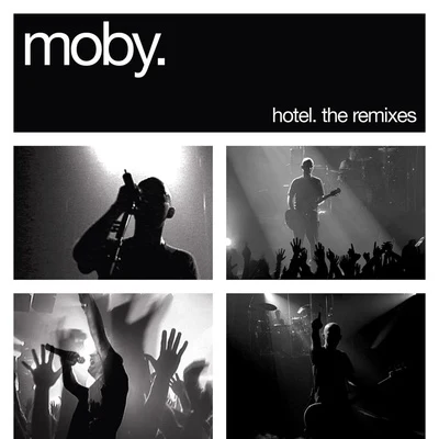 Moby Hotel: The Remixes