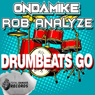 Rob Analyze/OnDaMiKe DRUMBEATS GO