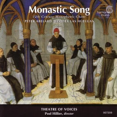 Paul Hillier Monastic Song - 12th Century Monophonic Chant