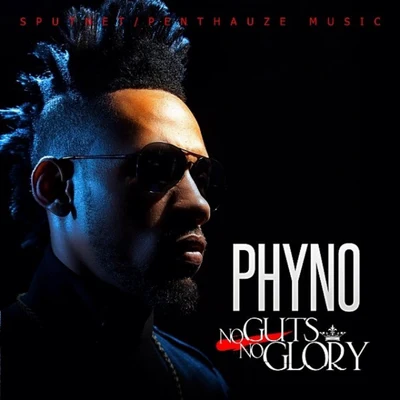 Phyno No Guts No Glory