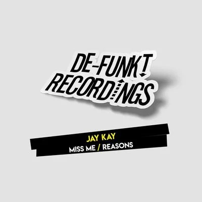 Jay Kay Miss MeReasons