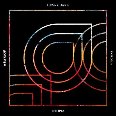 Henry Dark Utopia