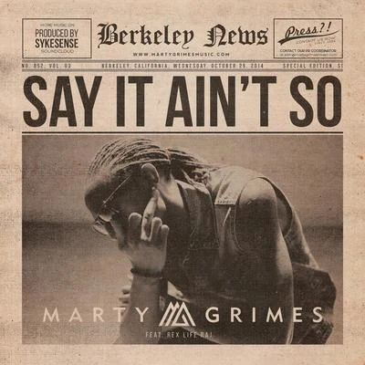 Marty Grimes/Rex Life Raj Say It Aint So