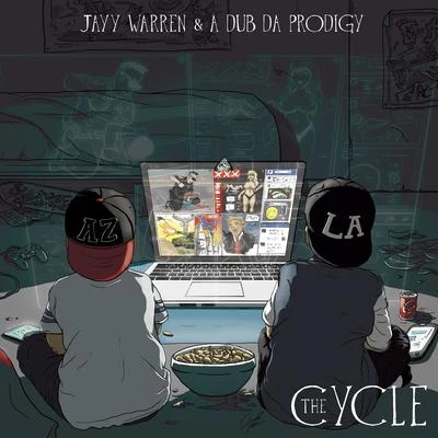 A-Dub da Prodigy/Jayy Warren The Cycle