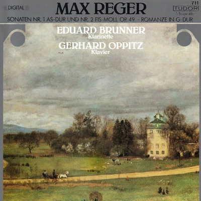 Eduard Brunner REGER, M.: Clarinet Sonatas, Op. 49, Nos. 1 and 2Romanze (Brunner, Oppitz)