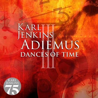 Adiemus/Karl Jenkins Adiemus III - Dances Of Time