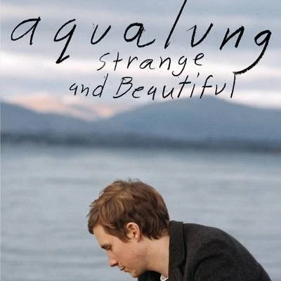 Aqualung Strange & Beautiful