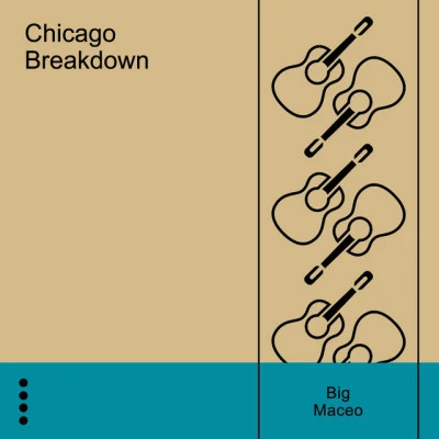 Big Maceo Chicago Breakdown