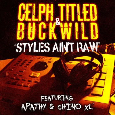 Celph Titled Styles Ain't Raw