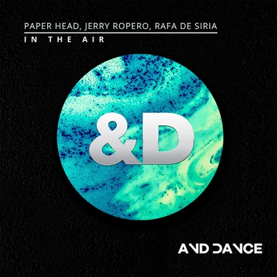 Paper Head/Jerry Ropero/Rafa De Siria In the Air