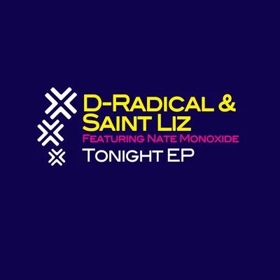 Saint Liz/D-Radical Tonight