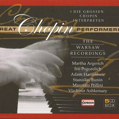 Witold Rowicki/Stanislav Bunin/Martha Argerich/Warsaw Philharmonic Orchestra/Yuval Fichman/Kemal Gekic CHOPIN, F.: Piano Music (The Great Chopin Performances)