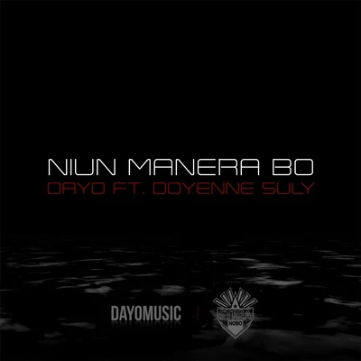 Doyenne Suly/Dayo Niun Manera Bo (feat. Doyenne Suly)