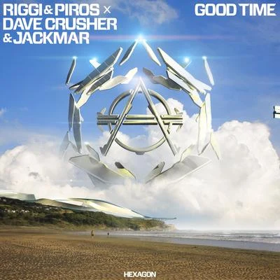 Riggi & Piros/Dave Crusher/JackMar Good Time