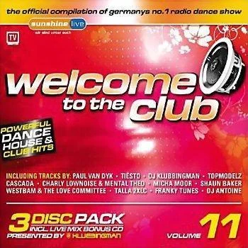 Sebastian Ingrosso/TRON/Charly Lownoise/Various Artists/Lisaya/Alvaro Welcome To The Club Vol. 11