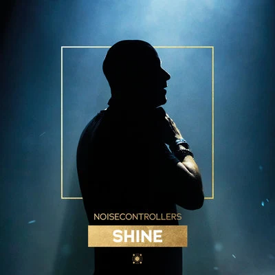 Noisecontrollers Shine