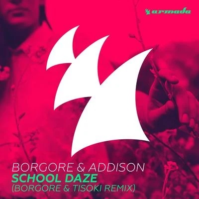 Tisoki School Daze (Borgore & Tisoki Remix)