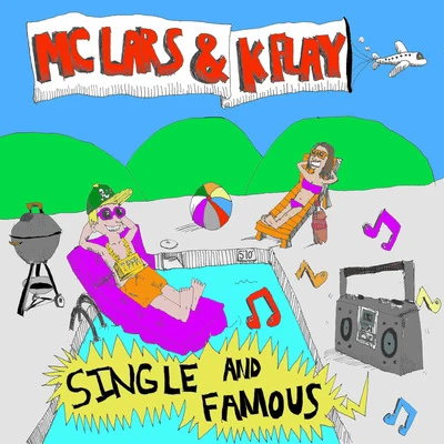 K.Flay/MC Lars Single and Famous