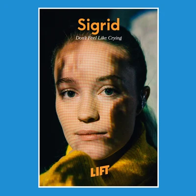 Sigrid Dont Feel Like Crying (Live From LIFT)