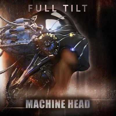 Full Tilt Machine Head