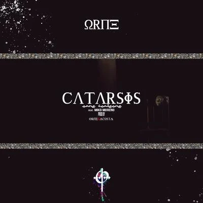 Orne/Miko Moreno Catarsis (feat. Miko Moreno)