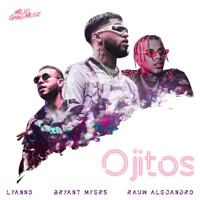 Bryant Myers/Rauw Alejandro/Lyanno Ojitos