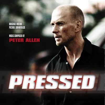 Peter Allen Pressed (Original Motion Picture Soundtrack)