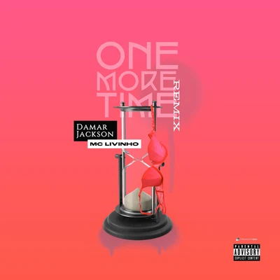 Damar Jackson One More Time (Remix) [feat. Mc Livinho]