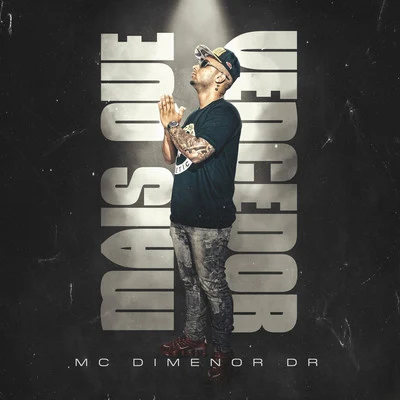 Mc Dimenor Dr Mais Que Vencedor