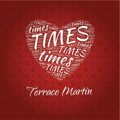 Terrace Martin Times