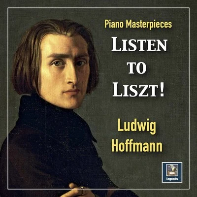 Ludwig Hoffmann/N.W.D.R. Symphony Orchestra/Hans Schmitt-Isserstedt Piano Masterpieces: Listen to Liszt! A Recital