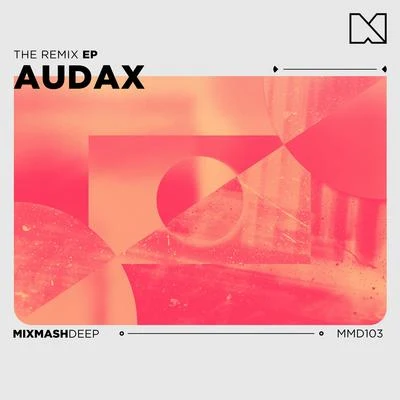 Audax The Remix EP