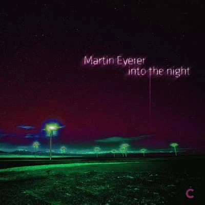 Martin Eyerer Into The Night