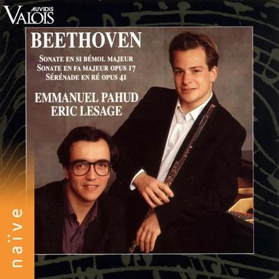 Eric Lesage/Emmanuel Pahud Beethoven: Flute Sonata, Horn and Piano Sonata & Serenade for Flute and Piano