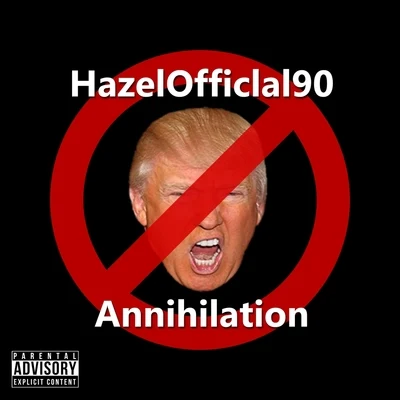 Hazelofficial90 Annihilation