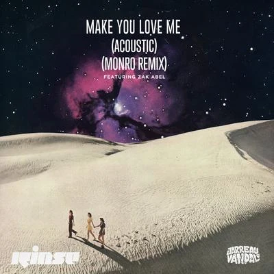 Zak Abel/Jarreau Vandal Make You Love Me (Acoustic & Remix)