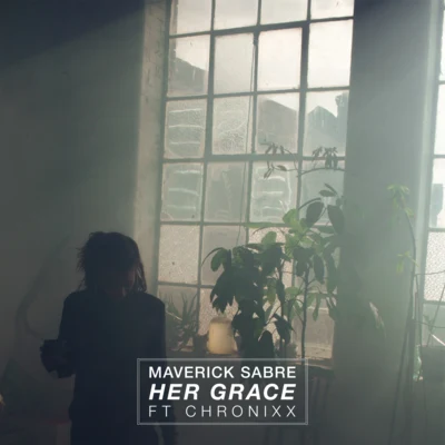 Maverick Sabre/Chronixx Her Grace