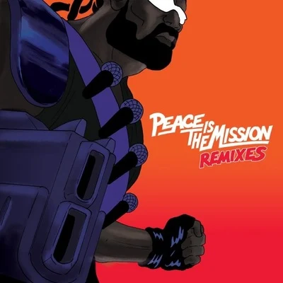 Major Lazer Peace Is The Mission Remixes