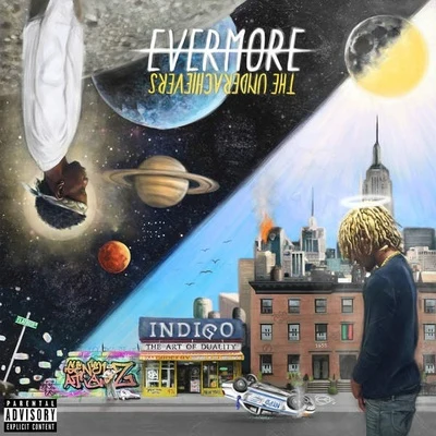 The Underachievers Evermore: The Art of Duality