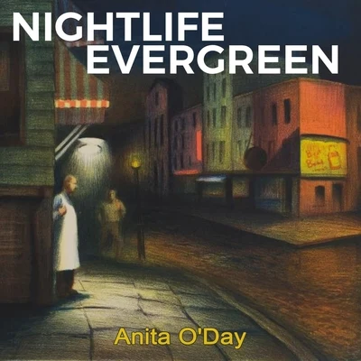 Anita O&#x27;Day Nightlife Evergreen