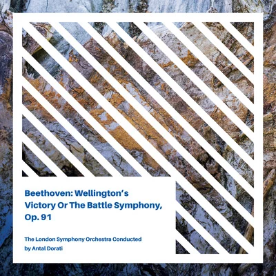 Antal Doráti/The London Symphony Orchestra Beethoven: Wellingtons Victory (The Battle of Vitoria)Leonore Overture No. 3, Opus 72APrometheus Overture, Opus 43