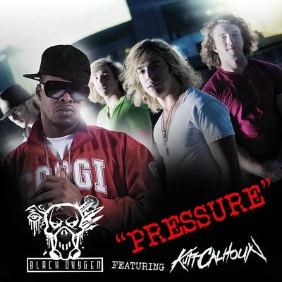 Black Oxygen Pressure Feat. Kutt Calhoun