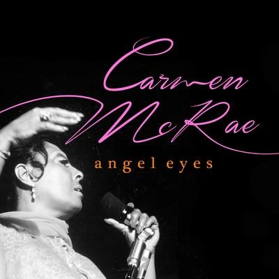 Carmen McRae Angel Eyes