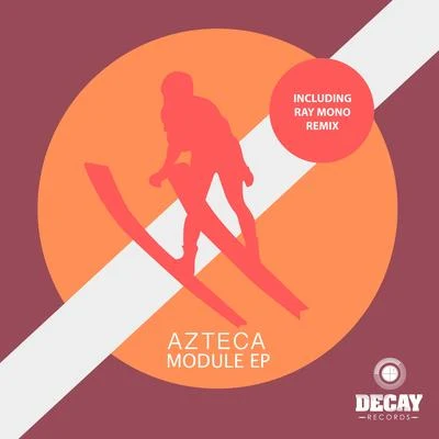 Azteca Module - EP