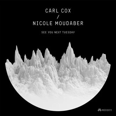 Carl Cox/Nicole Moudaber See You Next Tuesday EP