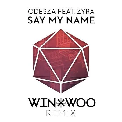 Win & Woo Say My Name (Win & Woo Remix)