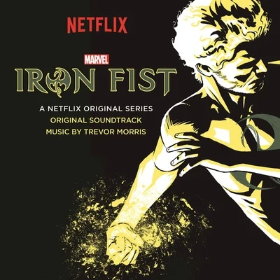 Trevor Morris Iron Fist (Original Soundtrack)