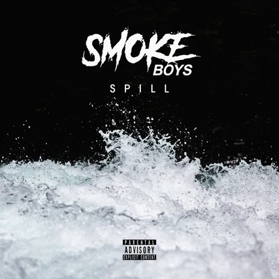 Smoke Boys Spill