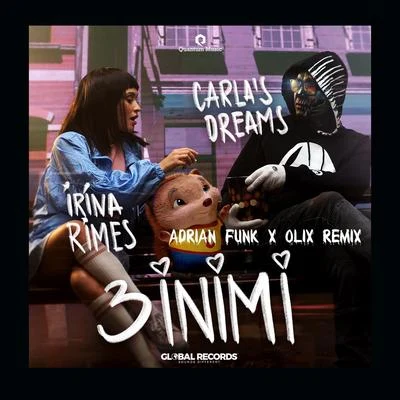 Irina Rimes/Carla&#x27;s Dreams 3 Inimi (Adrian Funk X OLiX Remix)