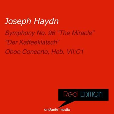 Rolf Schweizer/Rolf Reinhardt/Friedrich Milde Red Edition - Haydn: The Miracle & Der Kaffeeklatsch